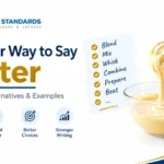 Another Way to Say Better: Formal & Everyday Alternatives