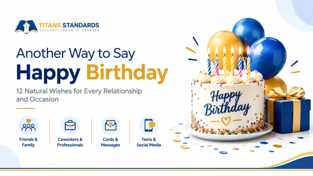 what's another way to say happy birthday