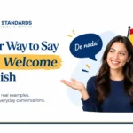 Another Way to Say You’re Welcome in Spanish: 10 Ways