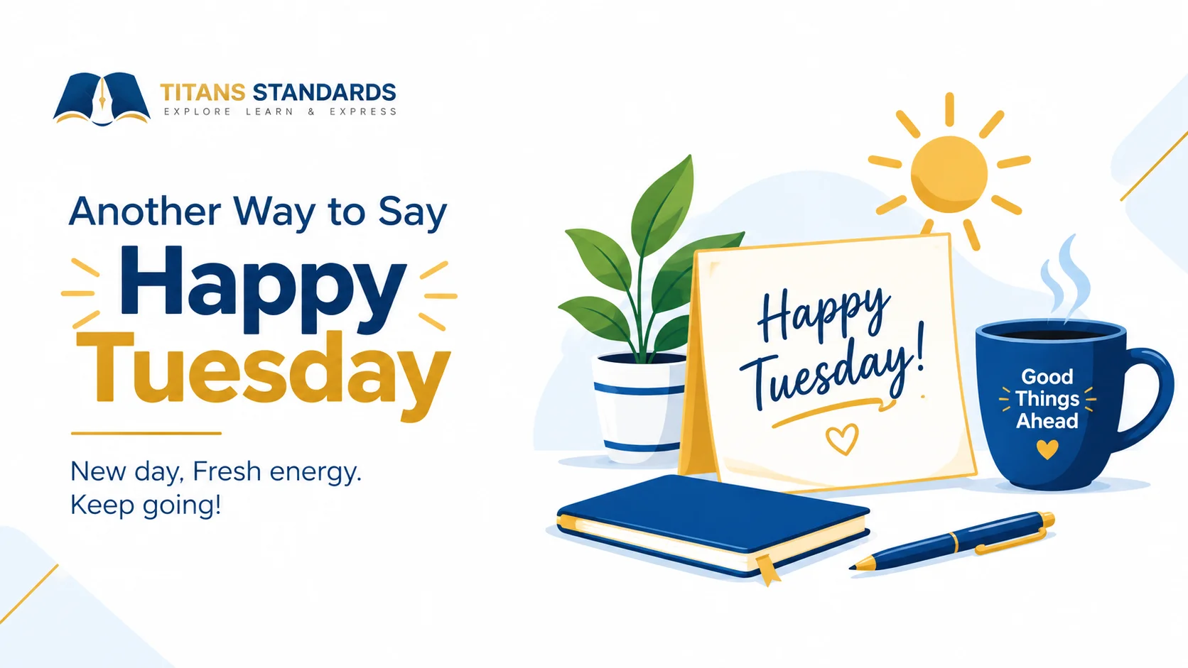 Another Way to Say Happy Tuesday: 10 Great Alternatives